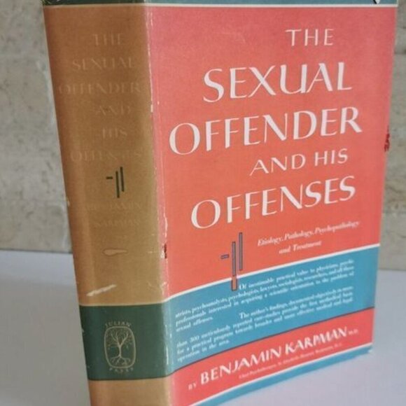 1962 The Sexual Offender and His Offenses by Benjamin Karpman Vintage Psychiatry - Picture 1 of 8